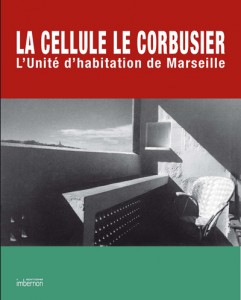 La cellule Le Corbusier, © Jean-Lucien Bonillo