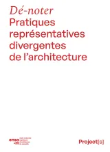 Couverture du document Dé-noter : Pratiques représentatives divergentes de l'architecture