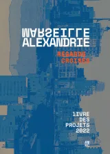 Couverture du document Marseille-Alexandrie, Regards croisés