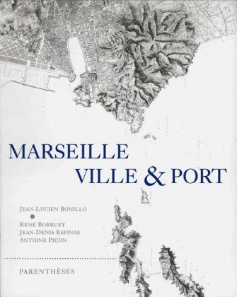 Marseille, ville & port